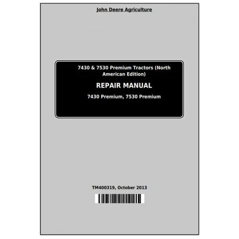 Pdf TM400319 John Deere 7430 & 7530 Premium (NA Edition) Tractor Repair Service Manual