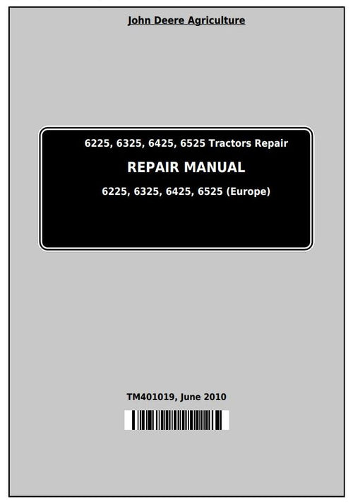 TM401019 - John Deere 6225 6325 6425 6525 European Tractor Repair Service Manual