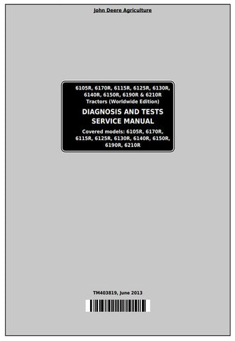 Pdf TM403819 John Deere 6105R, 6170R, 6115R, 6125R, 6130R, 6140R, 6150R, 6190R, 6210R Tractor Diagnosis & Test Manual