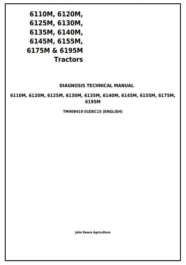 Pdf TM408419 John Deere 6110M 6120M 6125M 6130M 6135M 6140M 6145M 6155M 6175M 6195M Diagnostic and Test Service Manual