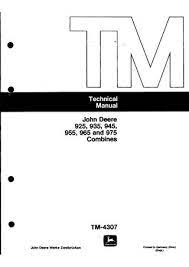 Pdf TM4307 John Deere 925 935 945 955 965 975 Combine Repair Service Manual