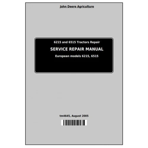 Pdf TM4645 John Deere 6215 and 6515 European Tractor Repair Service Manual