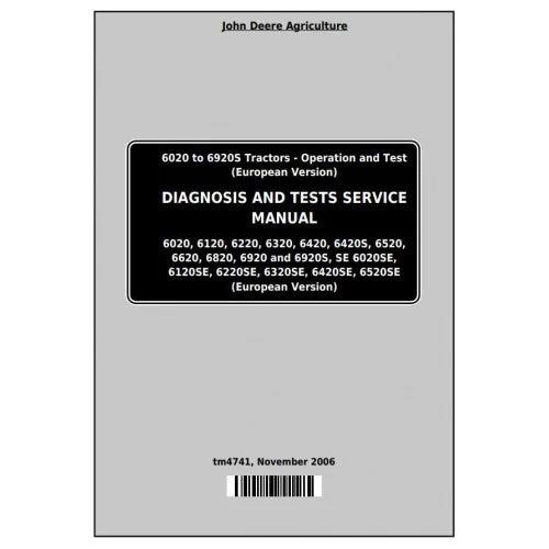 PDF TM4741 John Deere 6020, 6120, 6220, 6320, 6420, 6520, 6620, 6820, 6920 SE Tractor Diagnostic and Test Service Manual