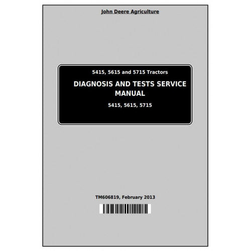 Pdf TM606819 John Deere 5415, 5615, 5715 Tractor Diagnostic and Test Service Manual