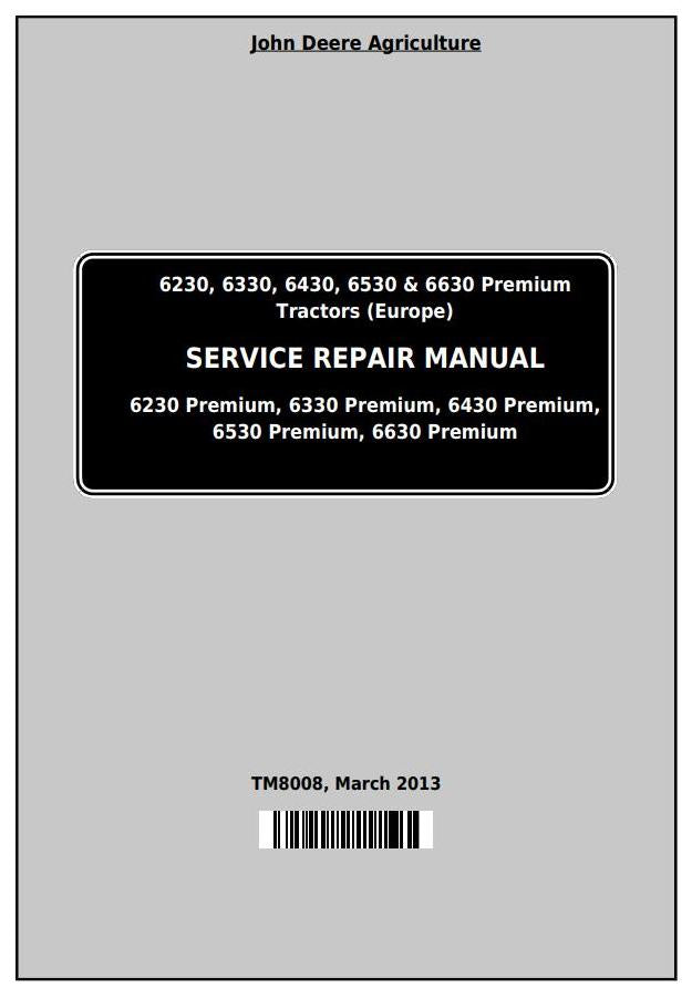 Pdf TM8008 John Deere 6230, 6330, 6430, 6530 & 6630 Premium European Tractor Repair Service Manual