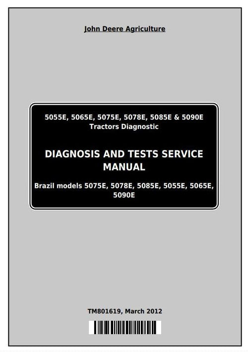 Pdf TM801619 John Deere 5055E 5065E 5075E 5078E 5085E 5090E Tractor Diagnostic & Test Service Manual