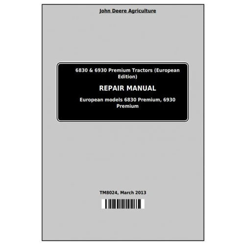 Pdf TM8024 John Deere 6830 & 6930 Premium (EU Edition) Tractor Repair Service Manual