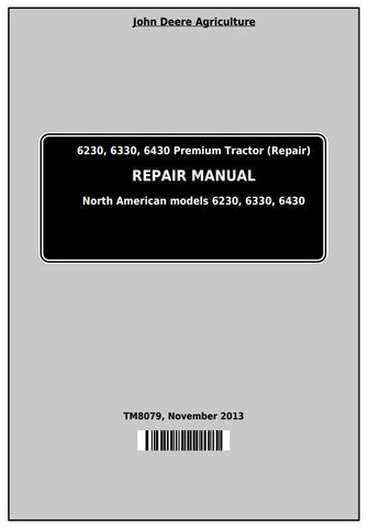 TM8079 - John Deere 6230, 6330, 6430 Premium Tractor Repair Service Manual