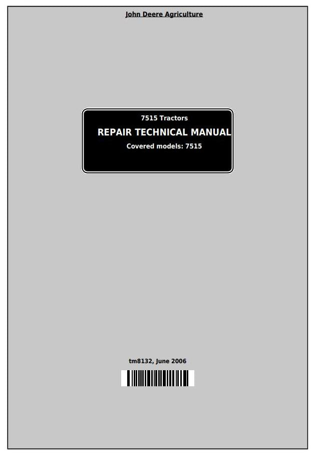 Pdf TM8132 John Deere 7515 2WD or MFWD Tractor Repair Service Manual