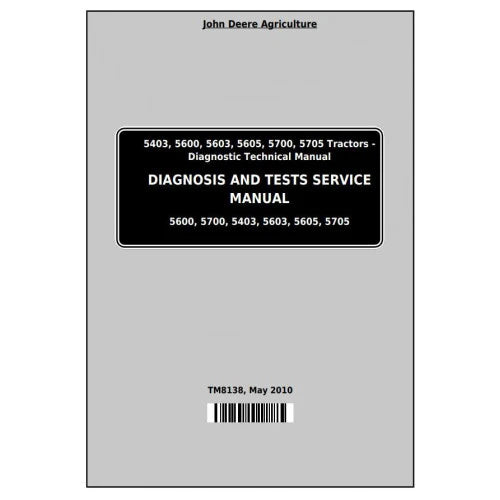 Pdf TM8138 John Deere 5403 5600 5603 5605 5700 5705 Tractor (SA) Diagnostic and Test Service Manual