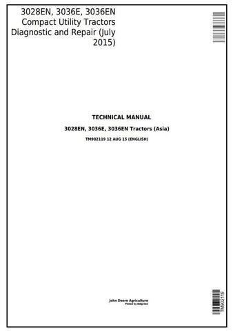 TM902119 - John Deere 3028EN 3036E 3036EN (1PY) Compact Utility Tractor Repair Service Manual