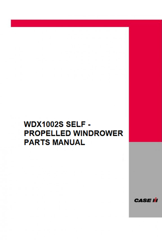 PARTS MANUAL - CASE IH WDX1202 SELF-PROPELLED WINDROWER DOWNLOAD